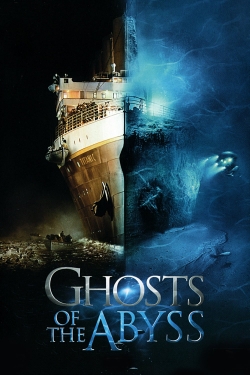 watch free Ghosts of the Abyss