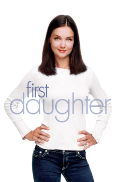 watch free First Daughter
