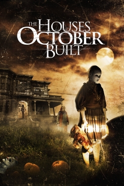 watch free The Houses October Built