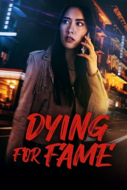 watch free Dying for Fame