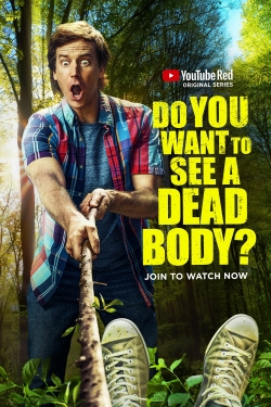 watch free Do You Want to See a Dead Body?