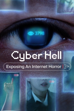 watch free Cyber Hell: Exposing an Internet Horror