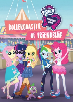 watch free My Little Pony: Equestria Girls - Rollercoaster of Friendship