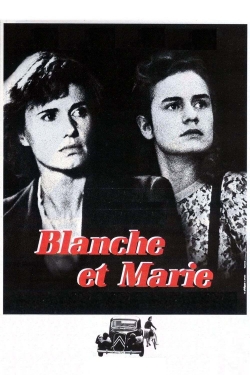 watch free Blanche and Marie