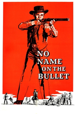 watch free No Name on the Bullet