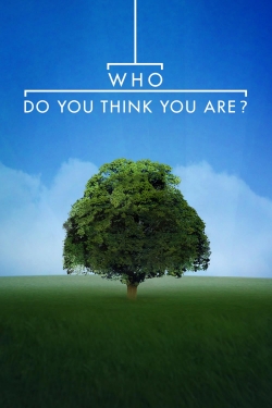 watch free Who Do You Think You Are?