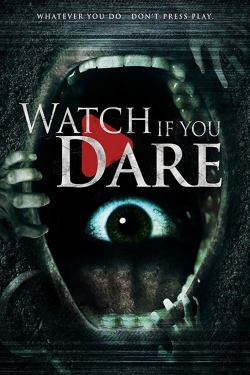 watch free Watch If You Dare
