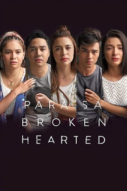 watch free For the Broken Hearted
