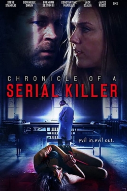 watch free Chronicle of a Serial Killer