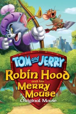 watch free Tom and Jerry: Robin Hood and His Merry Mouse