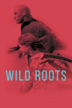 watch free Wild Roots