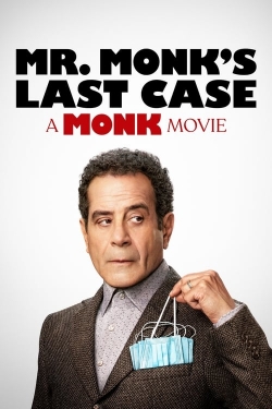 watch free Mr. Monk's Last Case: A Monk Movie