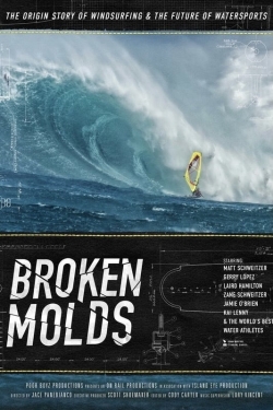 watch free Broken Molds