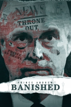 watch free Prince Andrew: Banished