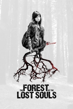 watch free The Forest of the Lost Souls