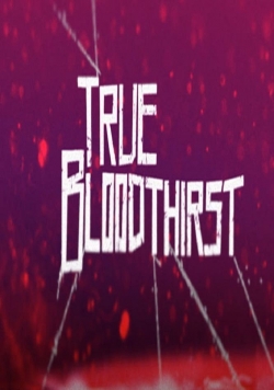 watch free True Bloodthirst
