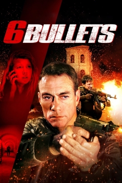 watch free 6 Bullets