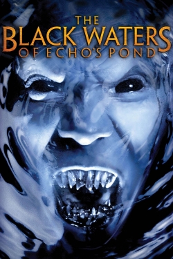 watch free The Black Waters of Echo's Pond