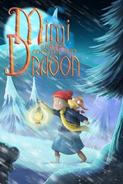 watch free Mimi and the Mountain Dragon