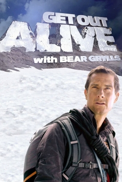 watch free Get Out Alive with Bear Grylls