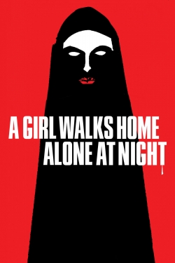 watch free A Girl Walks Home Alone at Night