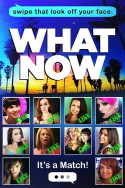 watch free What Now