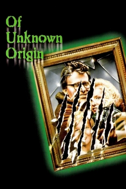 watch free Of Unknown Origin