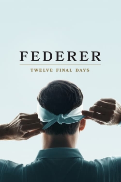 watch free Federer: Twelve Final Days