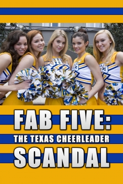 watch free Fab Five: The Texas Cheerleader Scandal