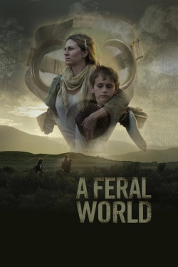 watch free A Feral World