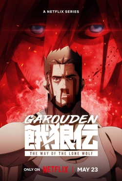 watch free Garouden: The Way of the Lone Wolf
