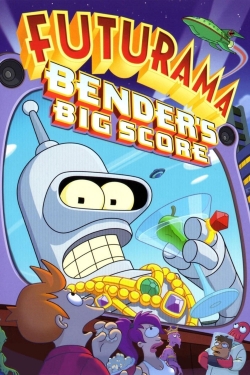 watch free Futurama: Bender's Big Score