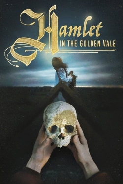 watch free Hamlet in the Golden Vale