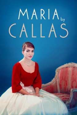 watch free Maria by Callas