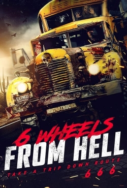 watch free 6 Wheels From Hell!