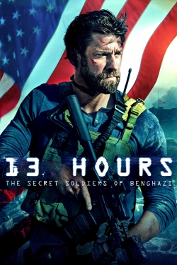 watch free 13 Hours: The Secret Soldiers of Benghazi