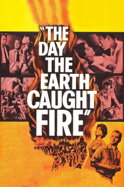 watch free The Day the Earth Caught Fire