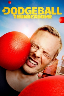 watch free Dodgeball Thunderdome