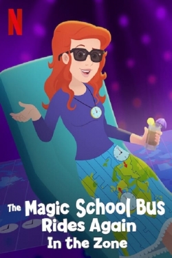 watch free The Magic School Bus Rides Again in the Zone