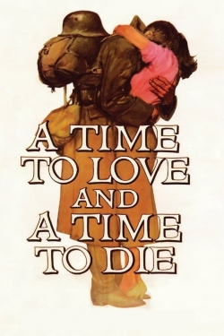 watch free A Time to Love and a Time to Die