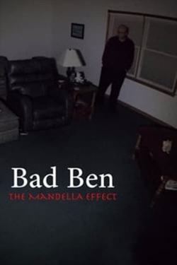 watch free Bad Ben - The Mandela Effect