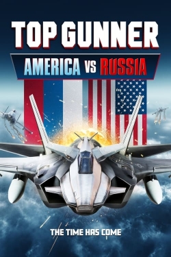 watch free Top Gunner: America vs. Russia