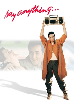 watch free Say Anything...