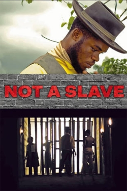watch free Not a Slave