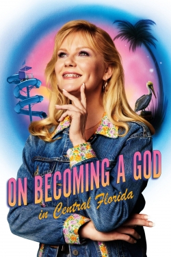 watch free On Becoming a God in Central Florida