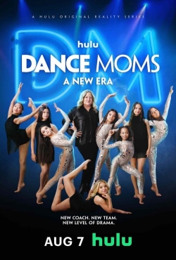 watch free Dance Moms: A New Era