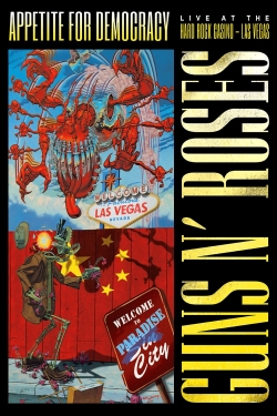 watch free Guns N' Roses: Appetite for Democracy