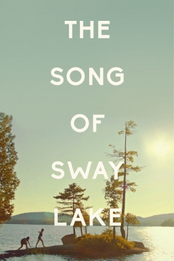 watch free The Song of Sway Lake
