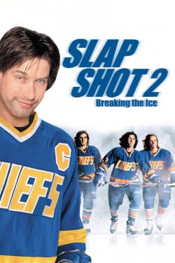 watch free Slap Shot 2: Breaking the Ice