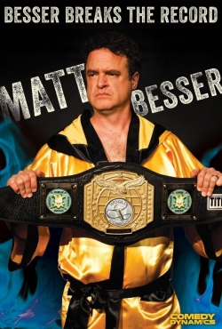 watch free Matt Besser: Besser Breaks The Record